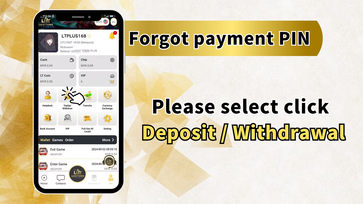 Change Payment PIN at LUCKYTOWN PLUS